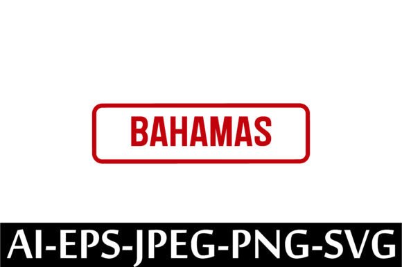 BAHAMAS Rubber Stamp Design Vector: A Freebie for Creative Branding