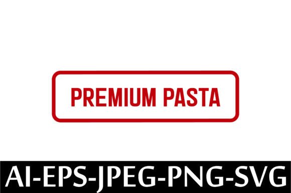 PREMIUM PASTA Rubber Stamp Design Vector – A Freebie for Creative Branding