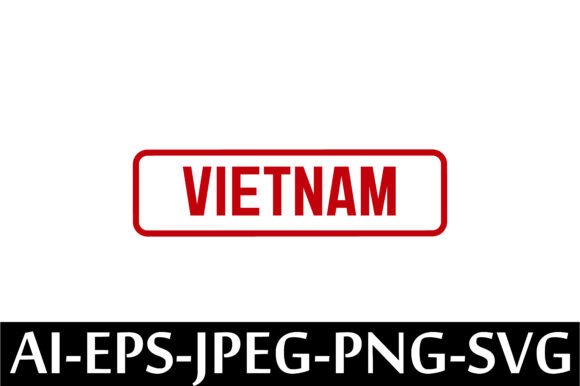 VIETNAM Rubber Stamp Design Vector – A Freebie for Crafters